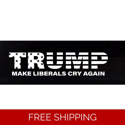 Make liberals cry again, Trump Die Cut Vinyl Decal Make liberals cry again, Trump Die Cut Vinyl Decal